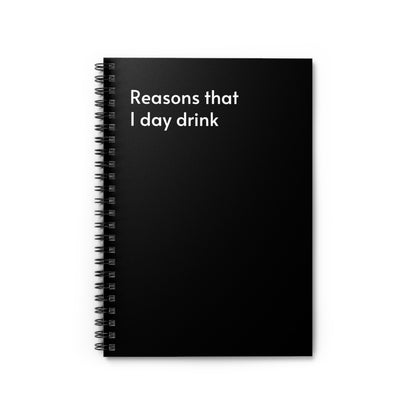 Reasons That I Day Drink